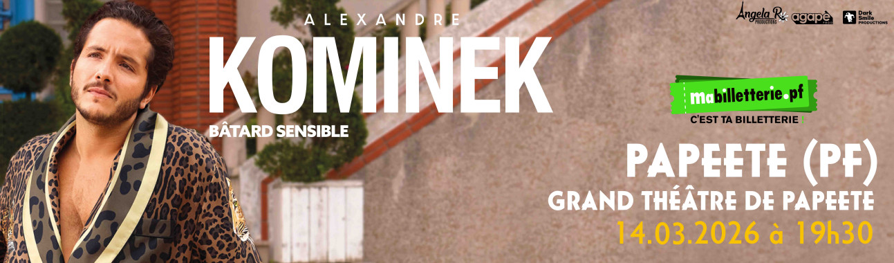 ALEXANDRE KOMINEK A TAHITI